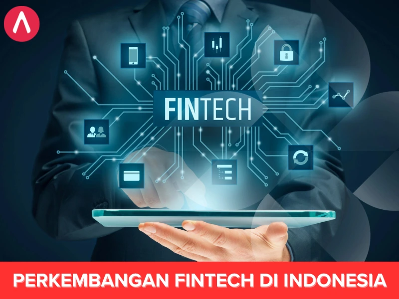 PERKEMBANGAN FINTECH DI INDONESIA
