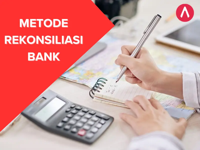 METODE REKONSILIASI BANK